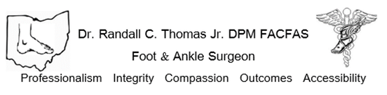 Dr. Randall C. Thomas Jr. DPM FACFAS Foot & Ankle Surgeon Professionalism Integrity Compassion Outcomes Accessibility